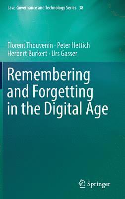 bokomslag Remembering and Forgetting in the Digital Age