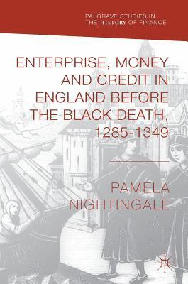 bokomslag Enterprise, Money and Credit in England before the Black Death 12851349