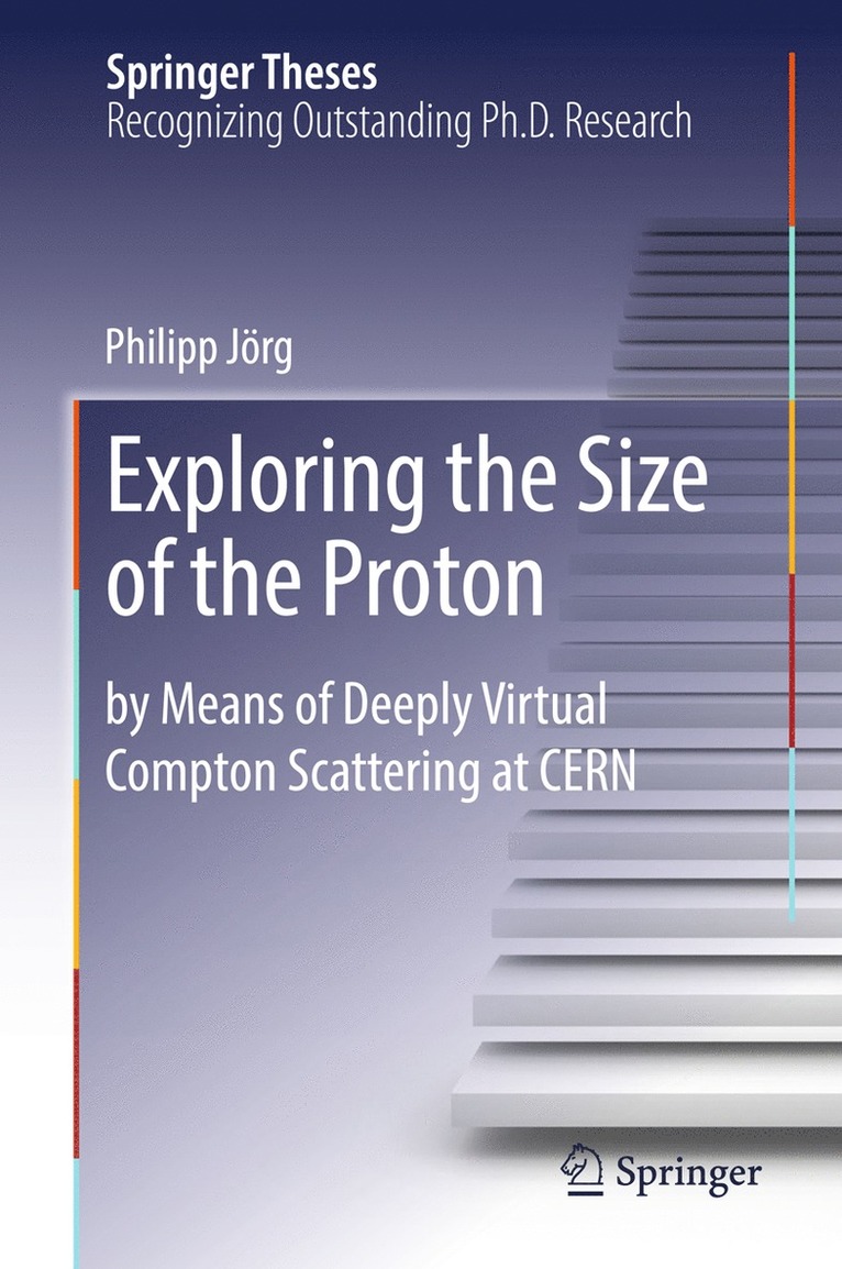 Philipp Jörg - Exploring the Size of the Proton, Inbunden