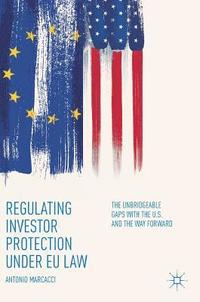 bokomslag Regulating Investor Protection under EU Law