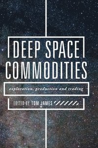 bokomslag Deep Space Commodities