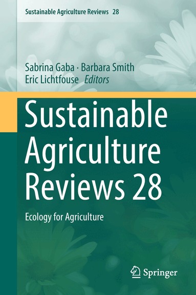Sabrina Gaba, Barbara Smith, Eric Lichtfouse - Sustainable Agriculture Reviews 28, Inbunden