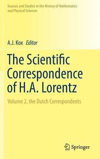 bokomslag The Scientific Correspondence of H.A. Lorentz