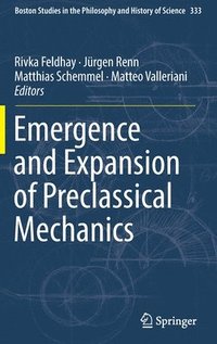 bokomslag Emergence and Expansion of Preclassical Mechanics