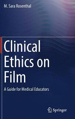 bokomslag Clinical Ethics on Film