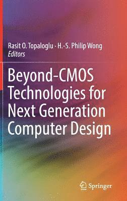 bokomslag Beyond-CMOS Technologies for Next Generation Computer Design