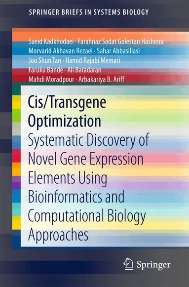 Saeid Kadkhodaei, Farahnaz Sadat Golestan Hashemi, Morvarid Akhavan Rezaei, Sahar Abbasiliasi, Joo Shun Tan, Hamid Rajabi Memari, Faruku Bande, Ali Baradaran, Mahdi Moradpour, Arbakariya B, Ariff - Cis/Transgene Optimization, Häftad