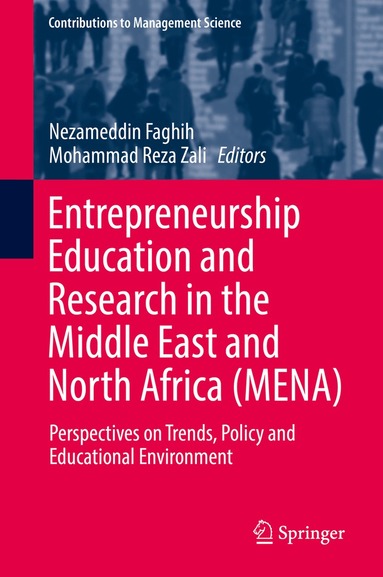 Nezameddin Faghih, Mohammad Reza Zali - Entrepreneurship Education and Research in the Middle East and North Africa (MENA), Inbunden