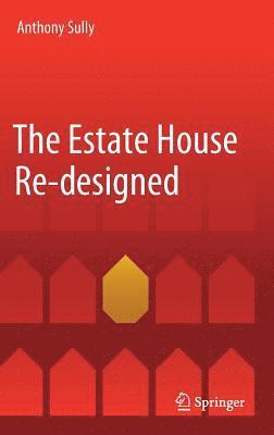 The Estate House Re-designed 1