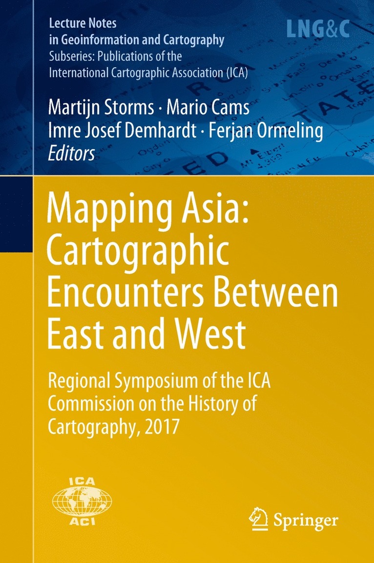 Martijn Storms, Mario Cams, Imre Josef Demhardt, Ferjan Ormeling - Mapping Asia: Cartographic Encounters Between East and West, Inbunden
