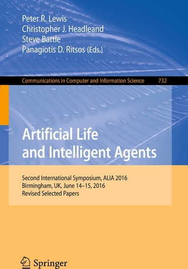 Peter R. Lewis, Christopher J. Headleand, Steve Battle, Panagiotis D. Ritsos - Artificial Life and Intelligent Agents, Häftad