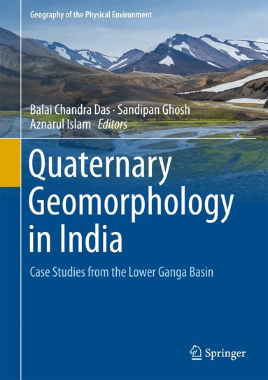 Balai Chandra Das, Sandipan Ghosh, Aznarul Islam - Quaternary Geomorphology in India, Inbunden