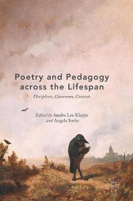 bokomslag Poetry and Pedagogy across the Lifespan