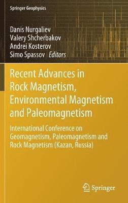 bokomslag Recent Advances in Rock Magnetism, Environmental Magnetism and Paleomagnetism