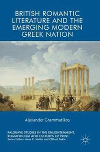 bokomslag British Romantic Literature and the Emerging Modern Greek Nation