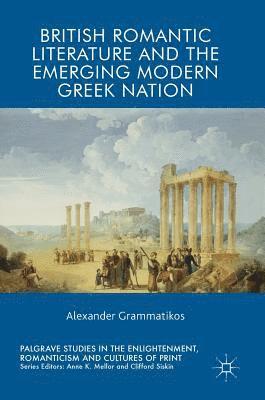 British Romantic Literature and the Emerging Modern Greek Nation 1