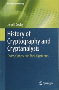 bokomslag History of Cryptography and Cryptanalysis