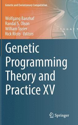 Genetic Programming Theory and Practice XV 1