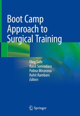 Boot Camp Approach to Surgical Training 1