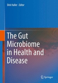 bokomslag The Gut Microbiome in Health and Disease