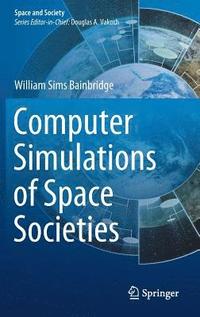 bokomslag Computer Simulations of Space Societies