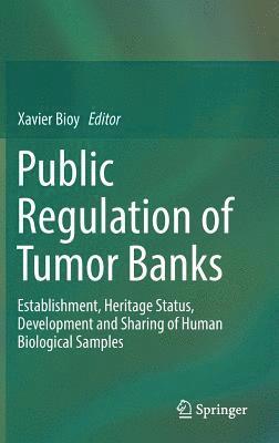 bokomslag Public Regulation of Tumor Banks