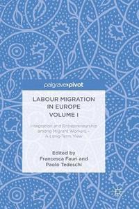 bokomslag Labour Migration in Europe Volume I