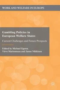 bokomslag Gambling Policies in European Welfare States