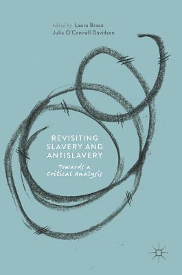 bokomslag Revisiting Slavery and Antislavery