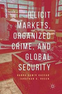 bokomslag Illicit Markets, Organized Crime, and Global Security