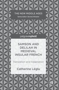 bokomslag Samson and Delilah in Medieval Insular French