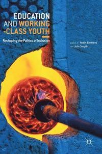 bokomslag Education and Working-Class Youth