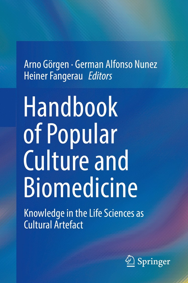 Arno Görgen, German Alfonso Nunez, Heiner Fangerau - Handbook of Popular Culture and Biomedicine, Inbunden