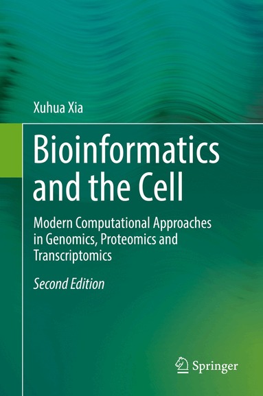 Xuhua Xia - Bioinformatics and the Cell, Inbunden