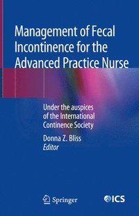 bokomslag Management of Fecal Incontinence for the Advanced Practice Nurse