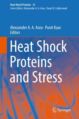 Heat Shock Proteins and Stress 1