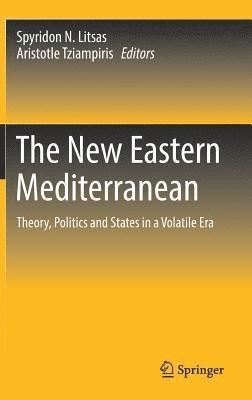 Spyridon N. Litsas, Aristotle Tziampiris - New Eastern Mediterranean, Inbunden