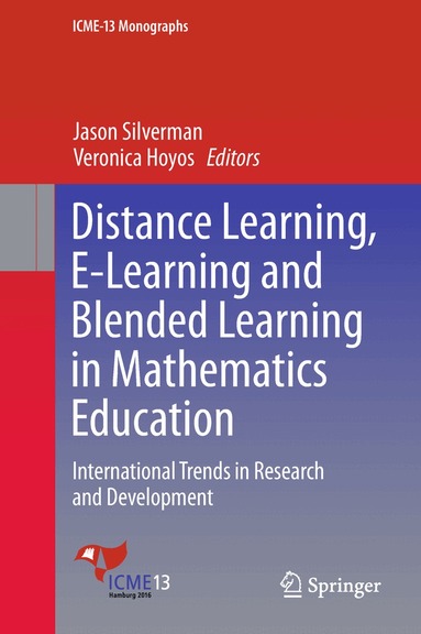 Jason Silverman, Veronica Hoyos - Distance Learning, E-Learning and Blended Learning in Mathematics Education, Inbunden