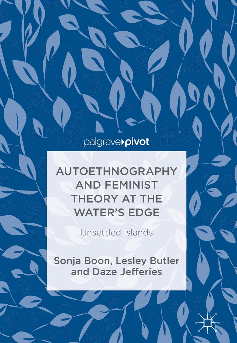 Autoethnography and Feminist Theory at the Water's Edge 1