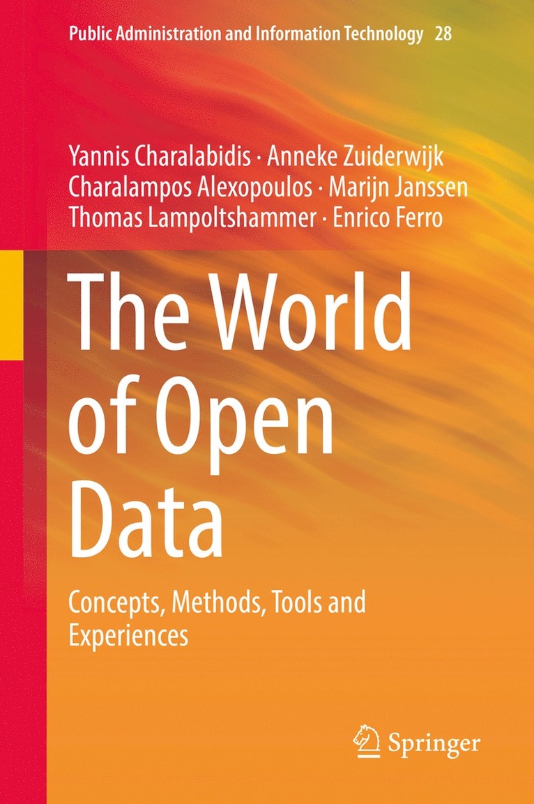 Yannis Charalabidis, Anneke Zuiderwijk, Charalampos Alexopoulos, Marijn Janssen, Thomas Lampoltshammer, Enrico Ferro - World of Open Data, Inbunden