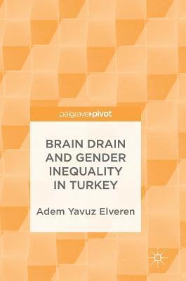 bokomslag Brain Drain and Gender Inequality in Turkey