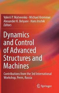 bokomslag Dynamics and Control of Advanced Structures and Machines