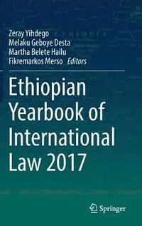 bokomslag Ethiopian Yearbook of International Law 2017