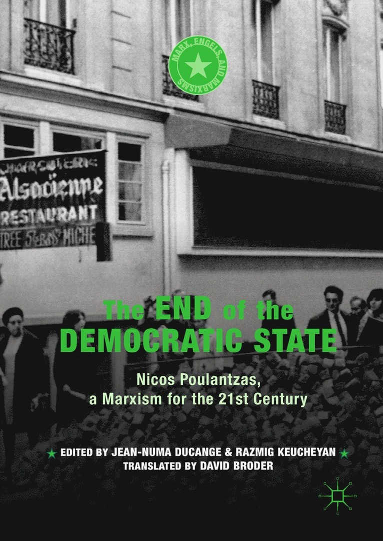 Jean-Numa Ducange, Razmig Keucheyan - End of the Democratic State, Inbunden