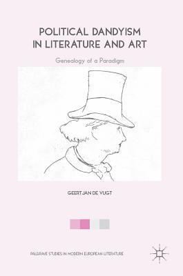 Political Dandyism in Literature and Art