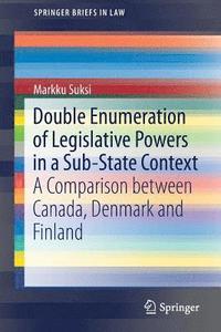 bokomslag Double Enumeration of Legislative Powers in a Sub-State Context