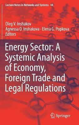 Energy Sector: A Systemic Analysis of Economy, Foreign Trade and Legal Regulations 1