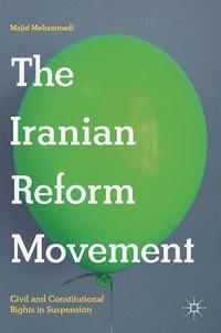 bokomslag The Iranian Reform Movement