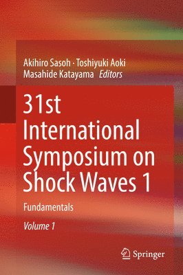 31st International Symposium on Shock Waves 1 1