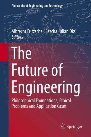 Albrecht Fritzsche, Sascha Julian Oks - Future of Engineering, Inbunden